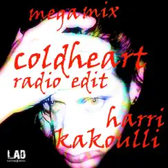 Cold Heart Radio Edit Megamix by Harri Kakoulli album reviews, ratings, credits