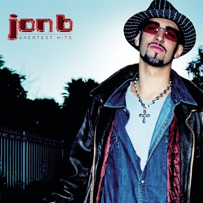Greatest Hits...Are U Still Down? - Jon B