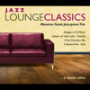 Jazz Lounge Classics - Massimo Faraò Jazz Piano Trio
