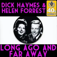 Long Ago and Far Away - Single by Dick Haymes album reviews, ratings, credits
