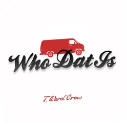 Who Dat Is - Single - Tyler Ward