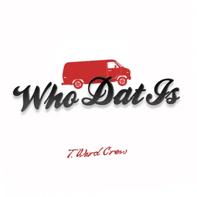 Who Dat Is - Single - Tyler Ward