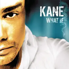 What If by Kane album reviews, ratings, credits