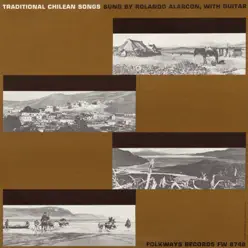 Traditional Chilean Songs - Rolando Alarcón
