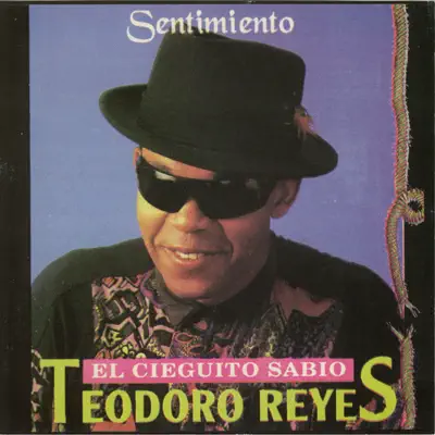 Sentimiento - Teodoro Reyes Sentimiento - Teodoro Reyes