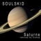 Saturne (Dishop Remix) - Soulskid lyrics