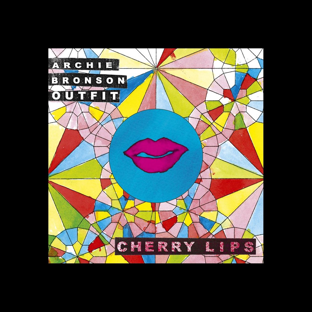 Cherry Lips - EP by Archie Bronson Outfit on Apple Music