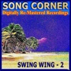 Song Corner: Swing Wing, Vol. 2 (Remastered)