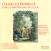 Gluck: Orfeo Ed Euridice album lyrics, reviews, download