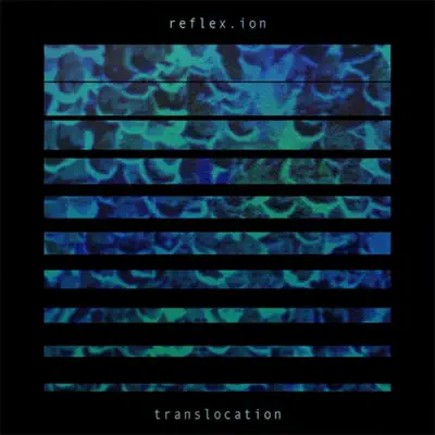 Translocation - Reflexion