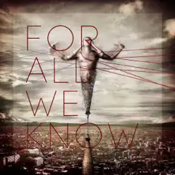 For All We Know - For All We Know