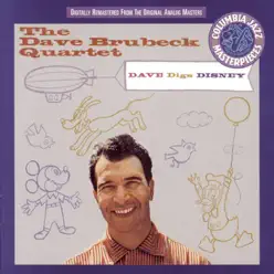 Dave Digs Disney - The Dave Brubeck Quartet Dave Digs Disney - The Dave Brubeck Quartet