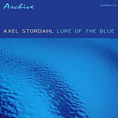 Lure of the Blue - Axel Stordahl Lure of the Blue - Axel Stordahl
