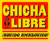 Chicha Libre - ¡Sonido Amazónico! artwork