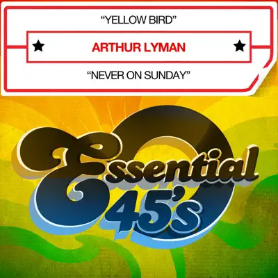 Yellow Bird [Digital 45] - Arthur Lyman