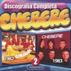 Cherebe Discografía Completa, Vol. 2 - Chebere