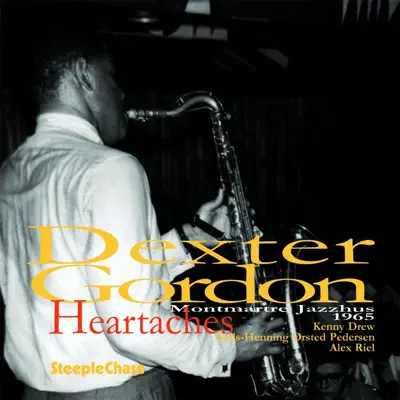 Heartaches - Dexter Gordon