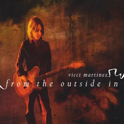 From the Outside In - Vicci Martinez From the Outside In - Vicci Martinez