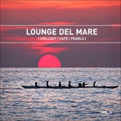 Lounge Del Mare 4 - Chillout Cafe Pearls artwork