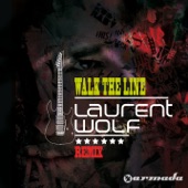Laurent Wolf - Walk The Line - Club Remix