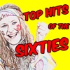 Top Hits Of The Sixties