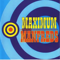 Maximum Manfreds - The Manfreds Maximum Manfreds - The Manfreds