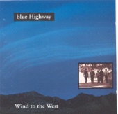 Blue Highway - I Can Stand The Truth