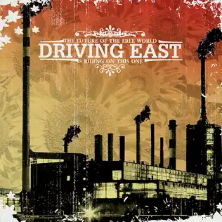 descargar álbum Driving East - The Future Of The Free World Is Riding On This One