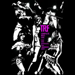 COMPLETE BEST LIVE from 15th Anniversary Tour -MEMORIES- 2007 (Audio Version) - TRF