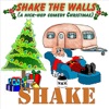 Shake the Walls (A Hick Hop Comedy Christmas)