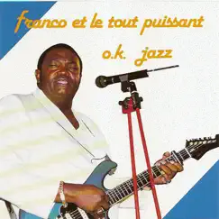 Franco Et Le Tout Puissant OK Jazz by Franco album reviews, ratings, credits