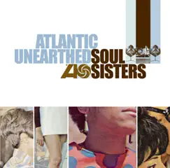 Atlantic Unearthed: Soul Sisters by Various Artists album reviews, ratings, credits