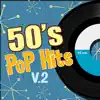 Pop Hit 50's Songs V.2 album lyrics, reviews, download