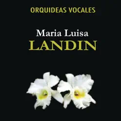 Orquideas Vocales - María Luisa Landín Orquideas Vocales - María Luisa Landín