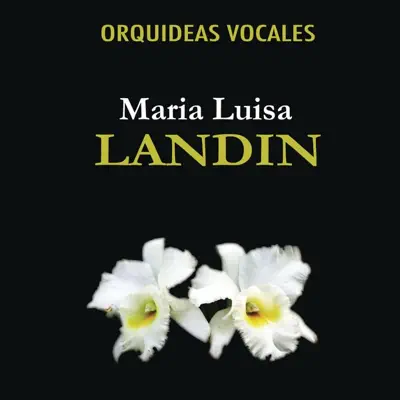 Orquideas Vocales - María Luisa Landín Orquideas Vocales - María Luisa Landín