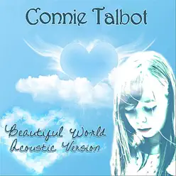 Beautiful World (Acoustic Version) - Single - Connie Talbot
