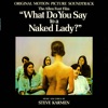 What Do You Say To A Naked Lady? (Original Motion Picture Soundtrack)