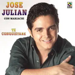 Te Conquistare - Jose Julian