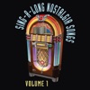 Sing-a-long Nostalgia Songs vol 1