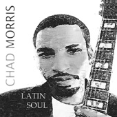 Chad Morris - Latin Soul