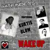 Stream & download Wake Up (feat. Kurtis Blow)