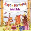 Happy Birthday Matilda album lyrics, reviews, download