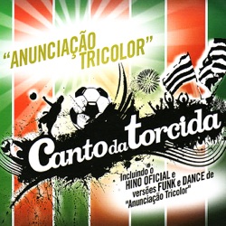 Grupo Coração Tricolor - Anunciação Tricolor (Remix Funk)