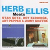 Herb Ellis Meets Stan Getz, Roy Eldridge, Art Pepper & Jimmy Giuffre, 2009