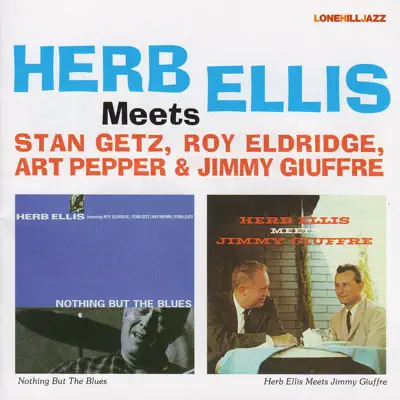 Herb Ellis Meets Stan Getz, Roy Eldridge, Art Pepper & Jimmy Giuffre - Herb Ellis