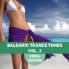 Balearic Trance Tunes Vol. 3 - Vocal Edition