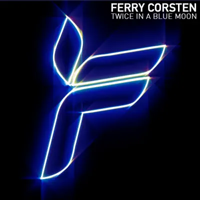 Twice In a Blue Moon - EP - Ferry Corsten