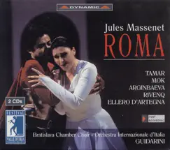 Massenet: Roma by Francesco Ellero d' Artegna, Marco Guidarini & Italian International Orchestra album reviews, ratings, credits