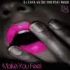 Stream & download Make You Feel (feat. Angie)