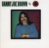 Danny Joe Brown - Gambler's Dream